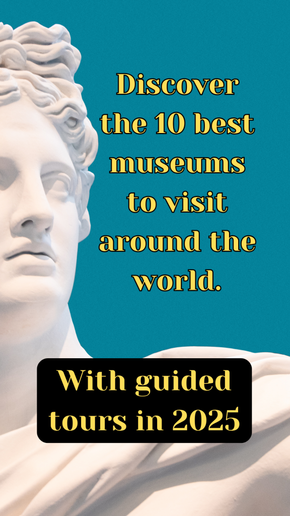 Discover the 10 best museums